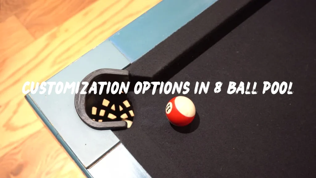 customization options in 8 ball pool